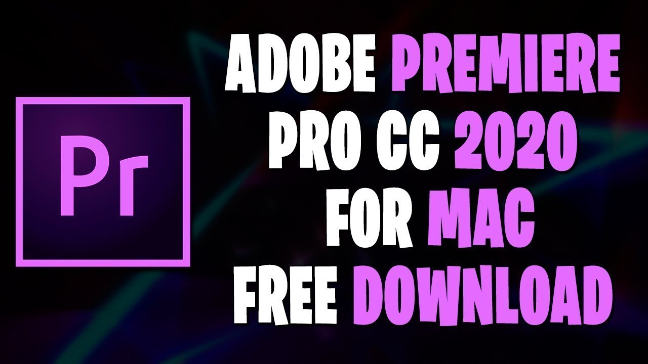 Free Mac Download Adobe Premiere Pro